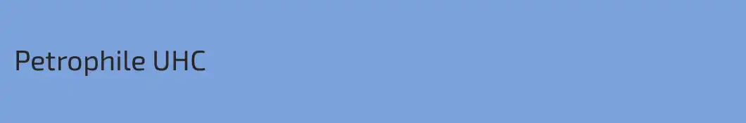 Petrophile UHC